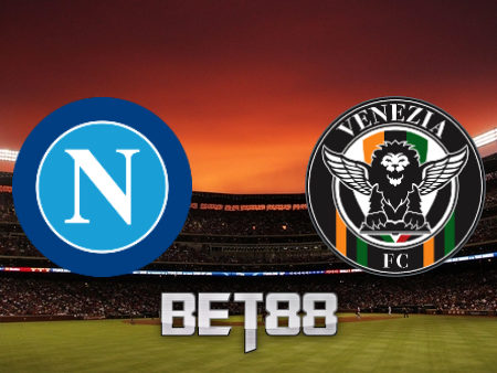Soi kèo nhà cái Napoli vs Venezia – 01h45 – 23/08/2021