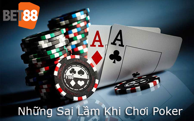 sai lầm khi chơi poker