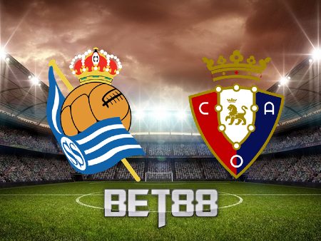 Soi kèo nhà cái Real Sociedad vs Osasuna – 22h15 – 31/12/2022