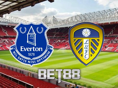 Soi kèo nhà cái Everton vs Leeds – 22h00 – 18/02/2023