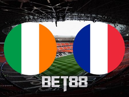 Soi kèo Ireland vs Pháp – 01h45 – 28/03/2023