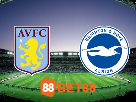 Soi kèo Aston Villa vs Brighton – 18h30 – 30/09/2023