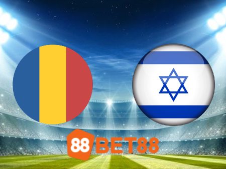 Soi kèo Romania vs Israel – 01h45 – 10/09/2023