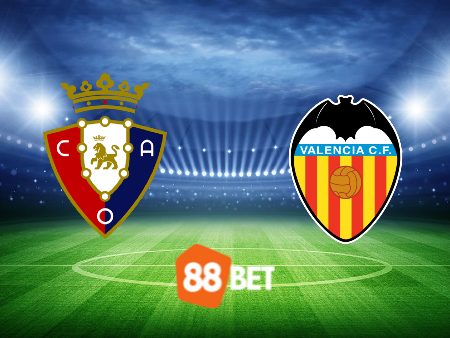 Soi kèo Osasuna vs Valencia – 02h00 – 16/04/2024